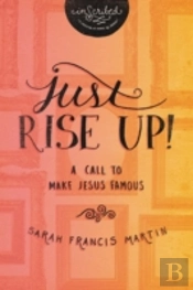 Just Rise Up!