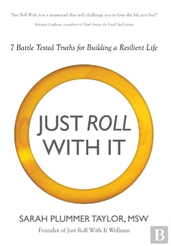 Bertrand.pt - Just Roll With It! 7 Battle Tested Truths For Building A Resilient Life