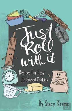 Bertrand.pt - Just Roll With It; Recipes For Easy Embossed Cookies