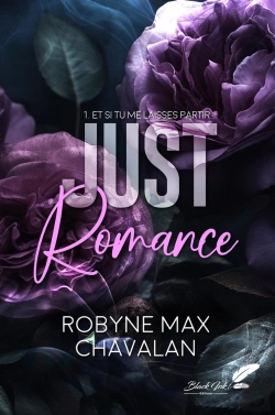 Bertrand.pt - Just Romance Tome 1 : Et Si Tu Me Laisses Partir