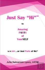 Just Say 'Hi'  To Amazing Parts Of Yourself