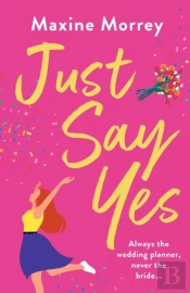 Just Say Yes