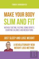 Just Sleep And Lose Weight A Revolutionary New Weight Loss Method