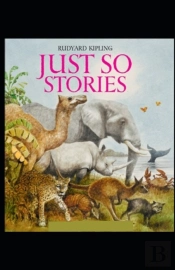 Just So Stories By  Rudyard Kipling