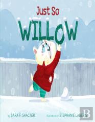 Just So Willow