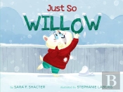 Just So Willow