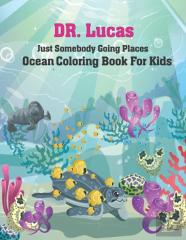 Just Somebody Going Places Ocean Coloring Book For Kids