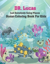 Just Somebody Going Places Ocean Coloring Book For Kids