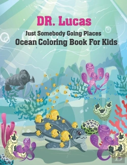 Bertrand.pt - Just Somebody Going Places Ocean Coloring Book For Kids