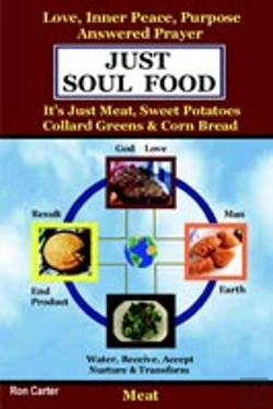 Bertrand.pt - Just Soul Food - Meat / Love, Inner Peace, Purpose, Answered Prayer. It'S Just Meat, Sweet Potatoes, Collard Greens & Corn Bread