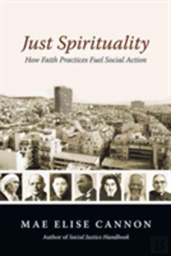 Bertrand.pt - Just Spirituality Â€“ How Faith Practices Fuel Social Action
