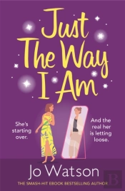 Just The Way I Am