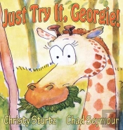 Just Try It, Georgie!
