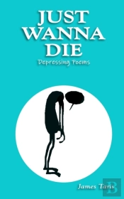 Just Wanna Die