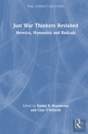 Just War Thinkers Revisited