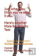 Just When You Think You'Ve Seen It All... Here'S Another Male Sensitivity Test