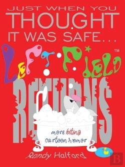 Bertrand.pt - Just When You Thought It Was Safe . . . Left Field Returns