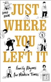 Just Where You Left It... And Other Poems