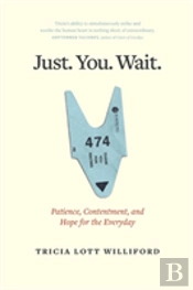 Just. You. Wait.