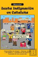 Justa Indignacion En Cataluna
