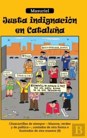 Justa Indignacion En Cataluna