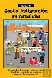 Justa Indignacion En Cataluna