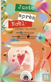 Juste Après Noël : Collectif D'Écriture Créative - Recreavent