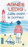 Juste Avant le Bonheur