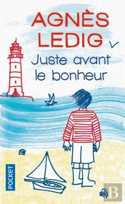 Juste Avant le Bonheur