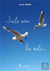 Juste Avec Les Mots...