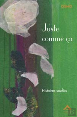 Bertrand.pt - Juste Comme Ça ; Histoires Soufies