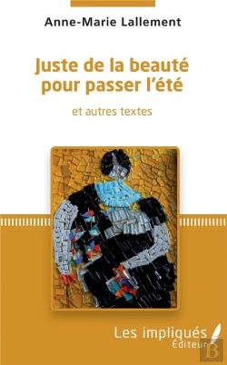 Bertrand.pt - Juste De La Beauté Pour Passer L'Été Et Autres Textes
