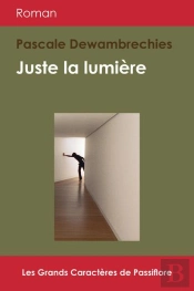 Juste La Lumiere