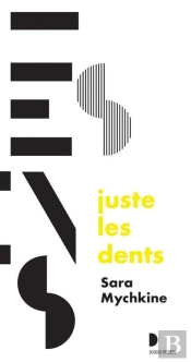Juste Les Dents