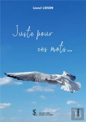 Juste Pour Ces Mots...