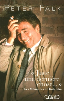Bertrand.pt - Juste Une Dernière Chose ; Les Mémoires De Columbo