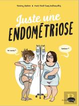 Juste Une Endométriose