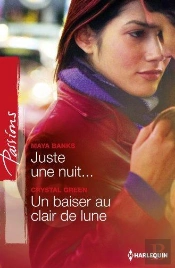 Juste Une Nuit ; Un Baiser Au Clair De Lune