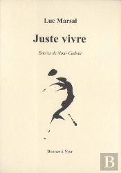 Juste Vivre : Encres De Nour Cadour