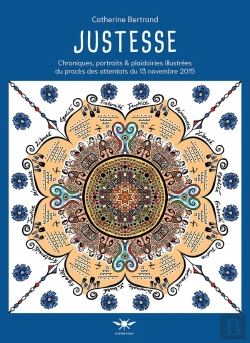 Bertrand.pt - Justesse - Chroniques, Portraits & Plaidoiries Illustrees Du Proces Des Attentats Du 13 Novembre 201