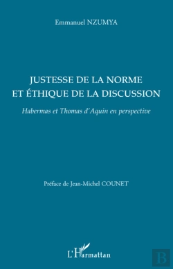 Bertrand.pt - Justesse De La Norme Et Éthique De La Discussion ; Habermas Et Thomas D'Aquin En Perspective
