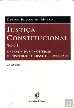 Bertrand.pt - Justiça Constitucional - Tomo I - 2ª Edição
