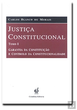 Bertrand.pt - Justiça Constitucional - Tomo I