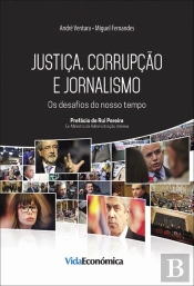 Justiça, Corrupção e Jornalismo