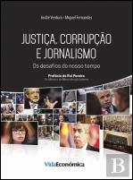 Justiça, Corrupção e Jornalismo