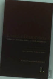 Justiça E Democracia Entre O Universalismo E O Comunitarismo