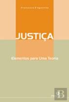 Justiça - Elementos para Uma Teoria