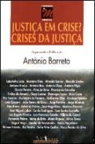 Justiça em Crise? Crises da Justiça
