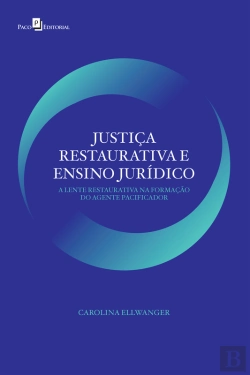 Bertrand.pt - Justiça Restaurativa E Ensino Jurídico
