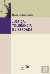Justiça, Tolerância E Liberdade